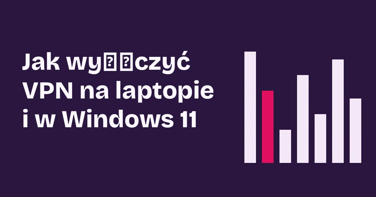 Jak wyłączyć VPN: laptop z Windows 11 i otwartym panelem szybkich ustawień z przełącznikiem VPN